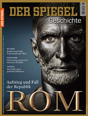 ''Der Spiegel. Geschichte'', № 05 (2015). Rom: Aufstieg und Fall der Republik