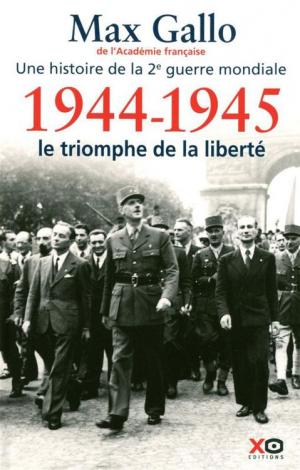 1944-1945 - Le triomphe de la liberté