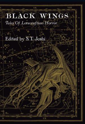 2010. Black Wings: New Tales of Lovecraftian Horror