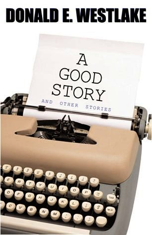 A Good Story and Other Stories