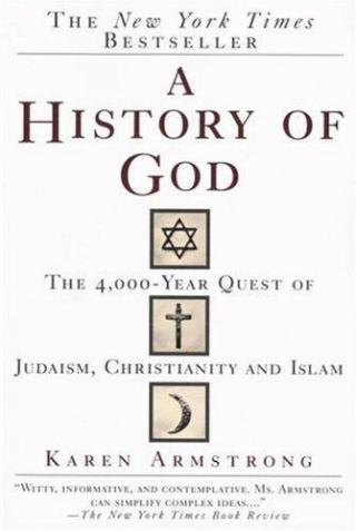 A History of God [The 4,000-Year Quest of Judaism, Christianity, and Islam]