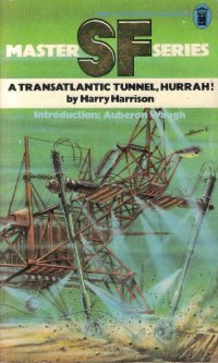 A Transatlantic Tunnel, Hurrah! [= Tunnel Through the Deeps]