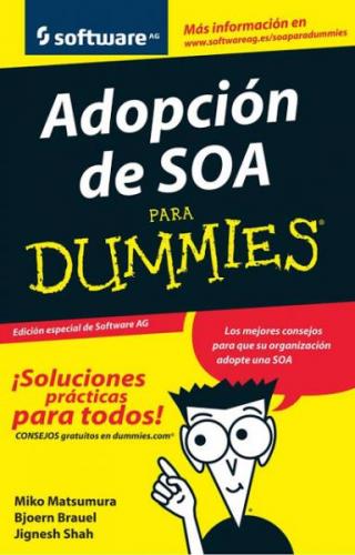 Adopción de SOA para Dummies® [edición especial de Software AG]