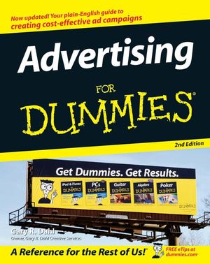 Advertising For Dummies® [2d Edition]