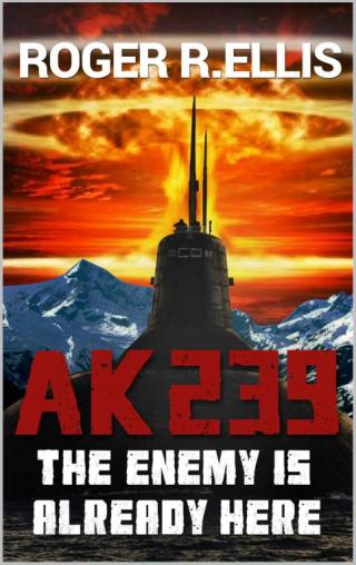 AK 239: The Enemy Is Already Here