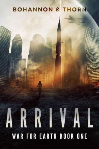 Arrival: A Post-Apocalyptic Thriller
