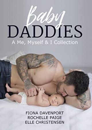 Baby Daddies: A Me, Myself & I Collection