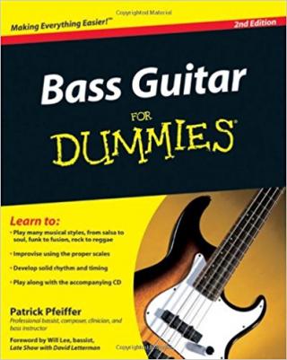 Bass Guitar For Dummies® [2nd Edition]