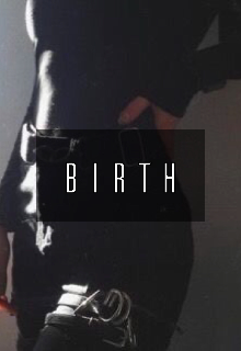 Birth