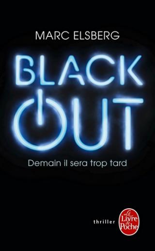 Black-Out. Demain il sera trop tard