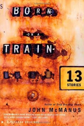 Born on a Train: 13 Stories