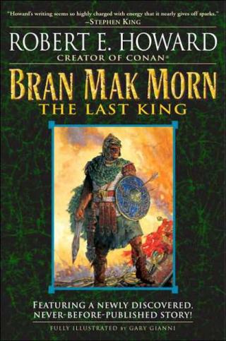 Bran Mak Morn: The Last King [calibre 0.9.16]