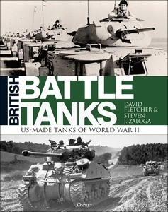 British Battle Tanks: US-made Tanks of World War II