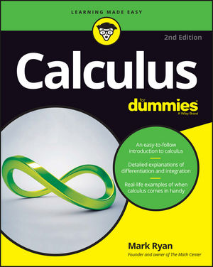 Calculus For Dummies® [2nd Edition]