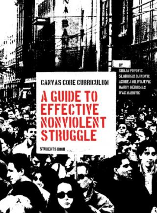 Canvas Core Curriculum : A Guide to Effective Nonviolent Struggle : Students Book