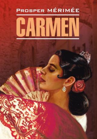 Carmen / Кармен. Книга для чтения на французском языке [litres]