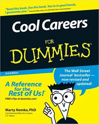 Cool Careers For Dummies® [3d Edition]
