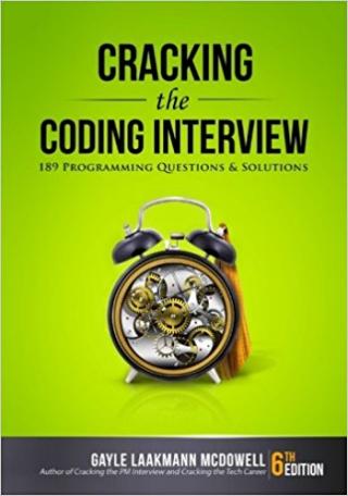 Cracking the Coding Interview: 189 Programming Questions and Solutions [6th Edition]