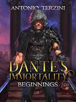 Dante's Immortality: Beginnings