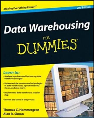Data Warehousing For Dummies® [2nd Edition]