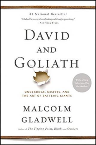 David and Goliath [Underdogs, Misfits, and the Art of Battling Giants]