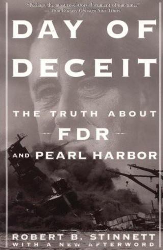 Day Of Deceit: The Truth About FDR and Pearl Harbor