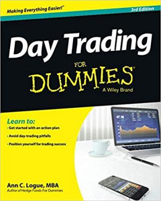 Day Trading For Dummies® [3d Edition]