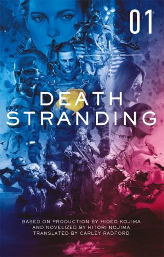 Death Stranding: The Official Novelization, Volume One