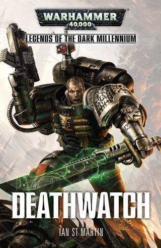 Deathwatch (Legends of the Dark Millennium) [Warhammer 40000]