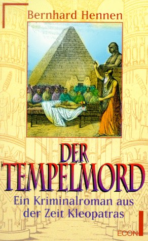 Der Tempelmord. Ein Kriminalroman aus der Zeit Kleopatras