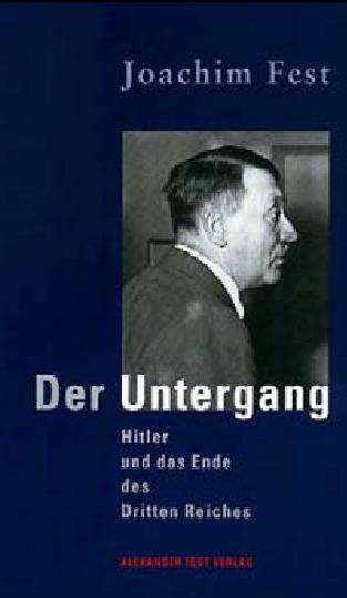 Der Untergang Hitler und das Ende des Dritten Reiches