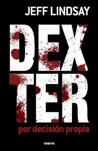 Dexter por decisión propia [Dexter by Design - es]