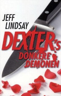 Dexters donkere demonen [Dearly Devoted Dexter - nl]