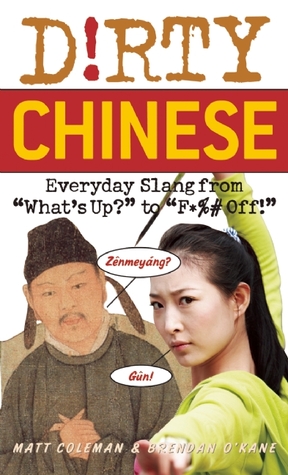 Dirty Chinese [Everyday Slang from 