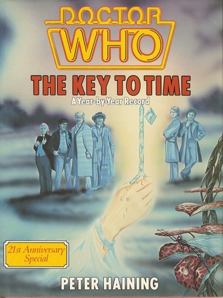 Doctor Who: The Key to Time, a Year by Year Record