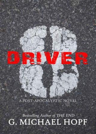 Driver 8: A Post-Apocalyptic Novel