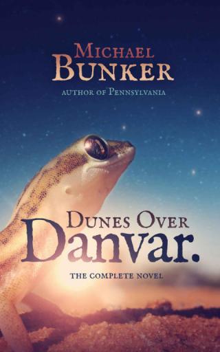 Dunes over Danvar [The Complete Novel]