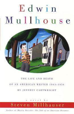 Edwin Mullhouse: The Life and Death of an American Writer 1943-1954