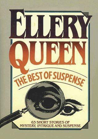 Ellery Queen. The Best of Suspense