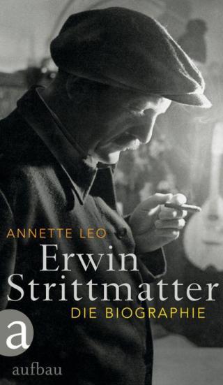 Erwin Strittmatter: Die Biographie