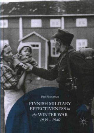 Finnish Military Effectiveness in the Winter War, 1939-1940