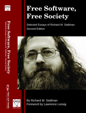 Free Software, Free Society: selected essays of Richard M. Stallman. 2nd edition.