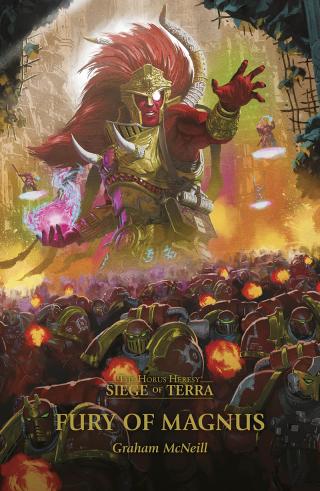 Fury of Magnus (The Siege of Terra #Novella) [Warhammer 40000]