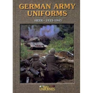 German Army Uniforms. Heer 1933 - 1945