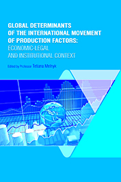 Global Determinants of the International Movement of Production Factors: Economic-legal and Institutional Context