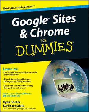 Google Sites™ and Chrome For Dummies®