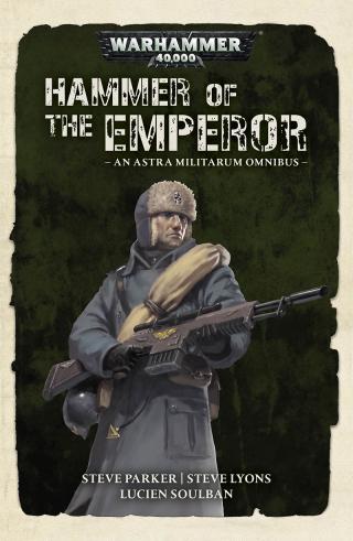Hammer Of The Emperor: Omnibus [Warhammer 40000]