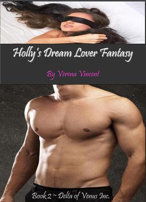 Holly's dream lover fantasy