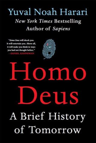 Homo Deus [A Brief History of Tomorrow]