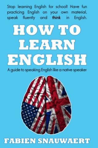 HOW TO LEARN ENGLISH